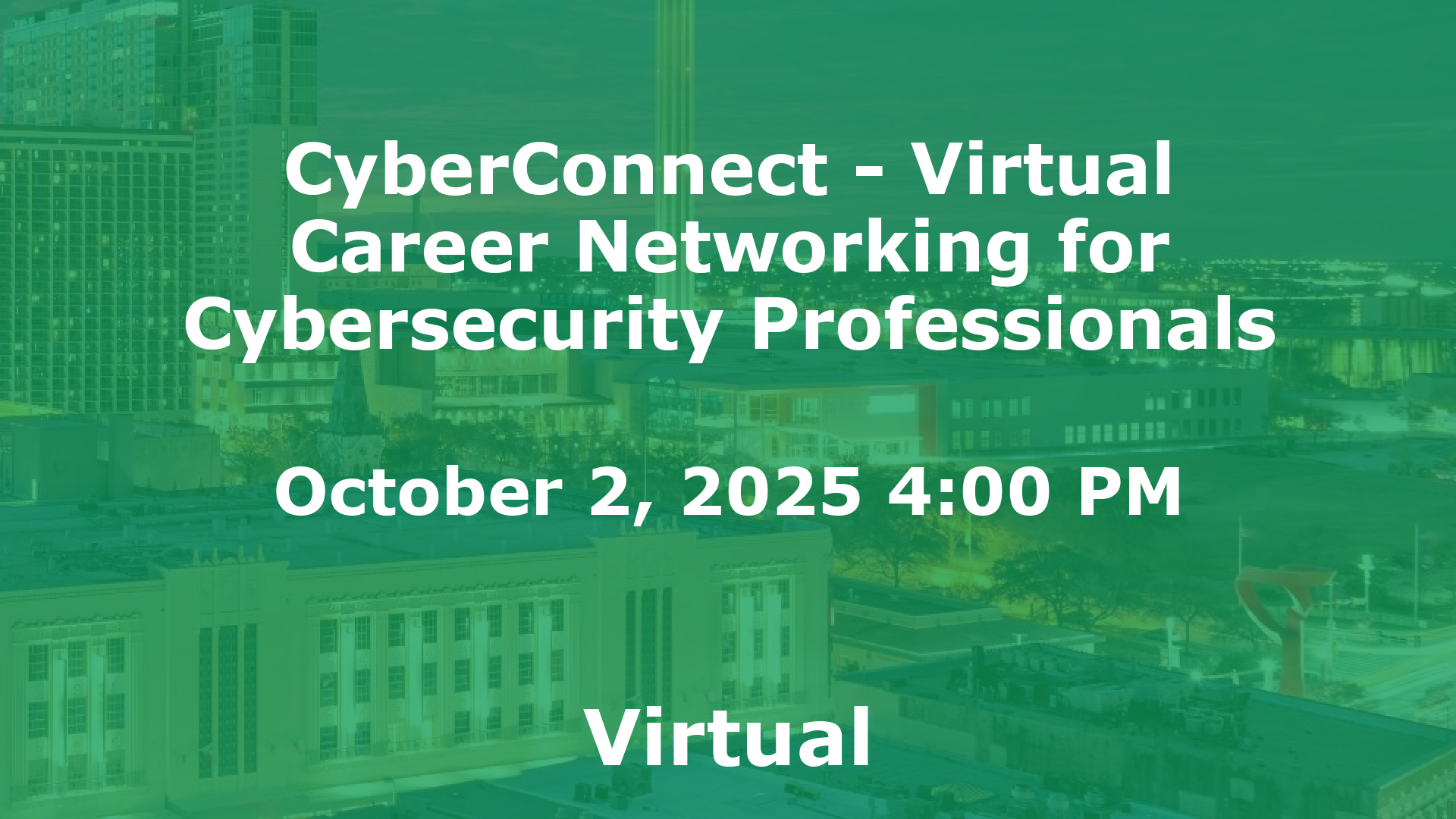 CyberConnect - Virtual Career Networking for Cybersecurity Professionals event image